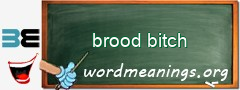 WordMeaning blackboard for brood bitch